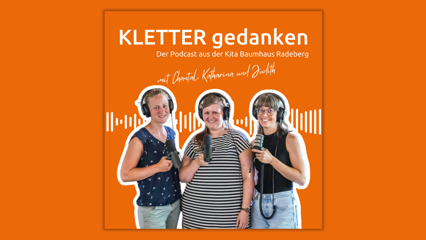 Podcast „KLETTER gedanken“ der Kita Baumhaus zur Begabungsförderung von Kindern.