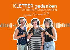 Podcast „KLETTER gedanken“ der Kita Baumhaus zur Begabungsförderung von Kindern.